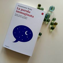 A.TESTA _ LA PAROLA IMMAGINATA, teoria tecnica e pratica del lavoro di copywriter. Een project van  Reclame, Cop, writing y Schrijven van Annamaria Testa - 05.07.2024