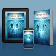 Blue Out - By Miranda Storm. Un progetto di Scrittura, Scrittura creativa, Scrittura di narrativa fiction, Narrativa, Stor e telling di Kai Knight - 11.07.2024
