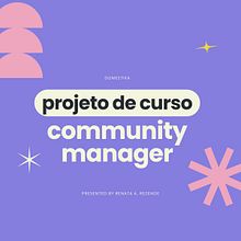 Meu projeto do curso: Introdução ao Community Management. Een project van Social media, Digitale marketing,  Contentmarketing, Facebook-marketing y Marketing voor Instagram van renataariel_cruz - 21.07.2024
