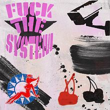 Fuck the system Poster . Design project by Disonancia Cognitiva - 08.01.2024