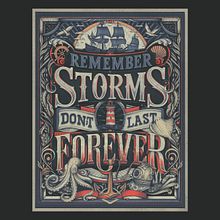Storms Don't Last Forever - print. Design, Calligraph, Art Direction, T, pograph, Design, H, Lettering, Digital Illustration, Lettering, Digital Lettering, and 3D Lettering project by Macarena Chomik - 08.07.2024