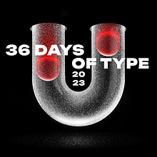 36 DAYS OF TYPE 2023. Digital Lettering, Design, Digital Illustration, and Graphic Design project by nickser731 - 08.10.2024