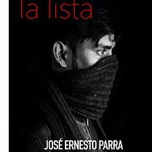 La Lista. Projekt z dziedziny Pisanie, Stor, telling, Narracja, Beletr, st, ka, Kreat i wne pisanie użytkownika José Ernesto Parra - 17.08.2024