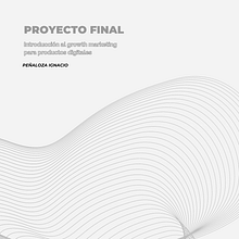 Mi proyecto del curso: Introducción al growth marketing para productos digitales . Un projet de Marketing digital, Marketing mobile, Marketing de contenu, Growth marketing , et Business de Ignacio Peñaloza - 24.08.2024