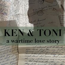 KEN & TONI: a wartime love story. Un progetto di Cinema, video e TV di Annette Rose-Shapiro - 18.08.2024