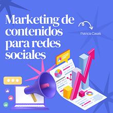 Marketing de contenidos para redes sociales. Un progetto di Marketing, Marketing digitale, Content marketing, Marketing per Facebook, YouTube Marketing e Marketing per Instagram di Patricia Casals - 10.09.2024