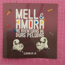 Mell &Amora: As aventuras de duas peludas. Children's Literature, and Creative Writing project by Clodoaldo Júnior - 09.12.2024
