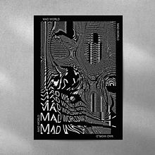 Typography Posters MAD WORLD Ein Projekt aus dem Bereich Design, Grafikdesign, T, pografie und Plakatdesign von jagodaben - 24.09.2024