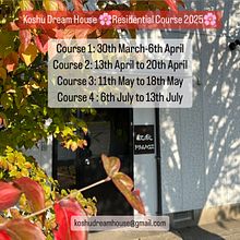 Koshu Dream House Residential course 2025, now open for booking Ein Projekt aus dem Bereich H, werk, Bildende Künste, Malerei, Traditionelle Illustration und Kalligrafie von Koshu (Akemi Lucas) - 23.11.2024