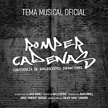 "Romper Cadenas" Tema Musical Oficial. Un progetto di Produzione musicale di Juan Gómez - 18.11.2024