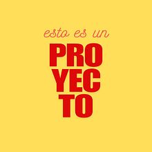 Esto es un proyecto. Projekt z dziedziny Komunikacja, Marketing treści, Doradztwo kreat, wne, Zarządzanie projektowaniem i Marketing użytkownika julibasaldua - 04.12.2024
