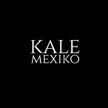 Kale Mexiko . Advertising project by Erika Dudasch - 12.06.2024