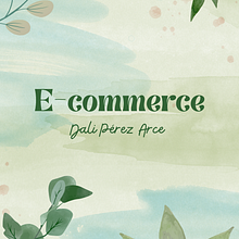 E-commerce. Web Development, Web Design, E-commerce, Digital Marketing, and Business project by Dali Pérez Arce - 12.19.2024
