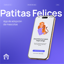 Proyecto Final - Introducción al diseño UX - Patitas Felices App . Projekt z dziedziny Projektowanie c, frowe, Projektowanie aplikacji mobiln, ch, Web design i UX / UI użytkownika Agustina Yoris - 22.12.2024