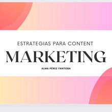 Estrategias de content marketing. Un progetto di Marketing, Marketing digitale, Content marketing, Marketing per Facebook, YouTube Marketing e Marketing per Instagram di alma perez fantoba - 30.12.2024