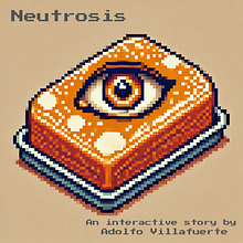 Neutrosis. Un progetto di Script, Videogiochi e Progettazione di videogiochi di Adolfo Villafuerte - 23.01.2025