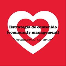 Estrategia community management de viralicemos el amor. Projekt z dziedziny Marketing treści, Marketing c, frow, Marketing na Facebooku, Marketing na Instagramie i Portale społecznościowe użytkownika sarahcalvop - 28.01.2025