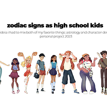 zodiac signs as high school kids (signos como adolescentes no ensino médio/secundário). Character Design project by joaogcadima - 02.04.2025