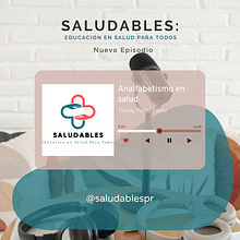 Saludables: Educación en Salud para Todos. Communication, Digital Marketing, Podcasting, and Audio project by Danay Pérez Pérez - 02.06.2025
