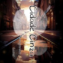 Cidade Cinza. Writing project by Aika Suto - 02.07.2025