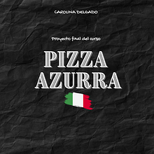 Pizza Azzurra . Social Media, Digital Marketing, Content Marketing, Facebook Marketing & Instagram Marketing project by Caro Delgado - 02.12.2025