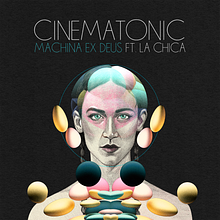 Cinematonic - Machina Ex Deus (2022). Un progetto di Audio, Arte concettuale, Cinema, Musica e Produzione musicale di Christian Navarro - 31.03.2025