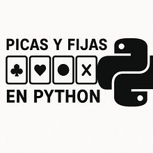 JUEGO PICAS Y FIJAS EN PYTHON. Un progetto di Web development e Programmazione di Carlos Pérez - 09.04.2025