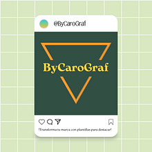 ByCaroGraf - Plantillas editables para emprendedores . Digital Design, Graphic Design, Instagram, Marketing, and Social Media project by Carolina Beltrán - 04.21.2025