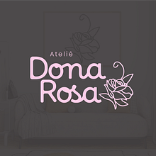 Identidade Visual - Ateliê Dona Rosa. Un proyecto de Br, ing e Identidad, Diseño gráfico y Diseño de logotipos de Luzia Sousa - 02.05.2025