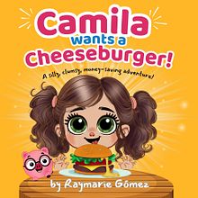 Mi proceso creativo para hacer "Camila Wants a Cheeseburger". Projekt z dziedziny Projektowanie postaci, Ilustracje dla dzieci, Literatura dziecięca, Tworzenie treści, Kreat, wne pisanie, Ilustracja c, frowa,  R, sunek,  Sztuki piękne, Książka obrazkowa i Pisanie użytkownika Raymarie Go - 04.06.2025