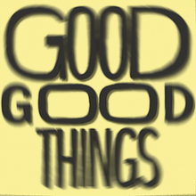 Good good things. Animation, 3D Animation, Motion Graphics, T, pograph, Kinetic T, and pograph project by bwrryyy - 06.23.2025