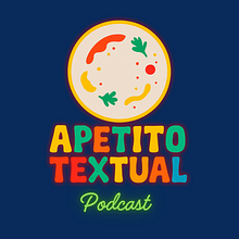 Apetito Textual. Podcasting project by Malhu Morada - 06.24.2025