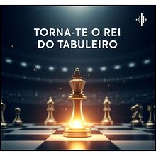 Podcast: "Torna-te o Rei do Tabuleiro". Un projet de Direction artistique, Audio, Communication, Marketing de contenu, Marketing digital, Marketing , et Podcast de Rodrigo Bolarinho Clemente - 09.07.2025