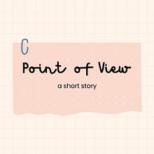 Short Story Entry: Point of View Ein Projekt aus dem Bereich Kreatives Schreiben von Diana Trifonova - 10.07.2025