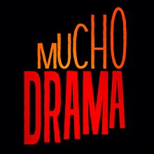 MUCHO DRAMA - Animación Tipográfica . Animație, Grafică în mișcare, Tipografie și Tipografie cinetică de Alexa De La Torre - 07.24.2025