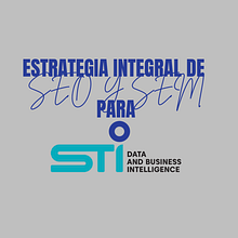 Estrategia integral de SEO y SEM para STI Datos. Een project van Growth Marketing, Marketing,  Contentmarketing, Digitale marketing, Mobiele marketing, Social media, SEO y SEM van Michelle Mercedes Ubiera - 07.08.2025
