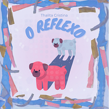 O Reflexo. Een project van  Tekening, Ontwerp van personages, Redactioneel ontwerp, Traditionele illustratie, Kinderillustratie, Verhaallijn, Stor, board, Prentenboeken, Kinderliteratuur, Collage y Digitale tekening van Thalita Cristina - 15.08.2025