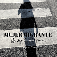 Mujer Migrante, Un viaje de amor propio . Projekt z dziedziny Fotografia c, frowa,  Fotografia lifest, le, Fotografia portretowa, Autoportret fotograficzn, Kreat, wne pisanie i Pisanie użytkownika Katherine Muriel - 21.10.2025