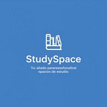StudySpace – Tu aliado para encontrar espacios de estudio . % Salomé Santander Zambrano tarafından hazırlanan Yönetim ve Verimlilik, İşletme, Tasarım Yönetimi, Pazarlama, Yapa, Ve Zeka projesi - 10.30.2025