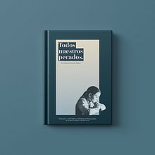 Todos nuestros pecados. Un proyecto de Diseño gráfico, Ilustración editorial y Diseño editorial de José Manuel Fuentes Muñoz - 06.11.2025