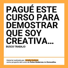 TERMINÉ EL CURSO!!! Ein Projekt aus dem Bereich Werbung, Kommunikation, Cop, writing, Stor und telling von Amelia Orellana - 15.04.2026