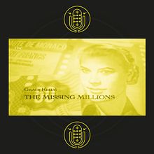 Grace Kelly: Los Millones Perdidos - Voz del narrador. Audio, TV, and Video project by Marcos Casanova - 05.19.2026