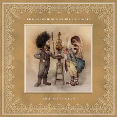 "The Incredible Story of Violin" Ara Malikian
