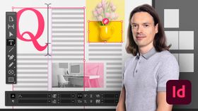 Adobe InDesign for Beginners. Design course by Jamie Sanchez Hearn