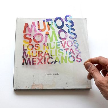 Muros somos: los nuevos muralistas mexicanos
