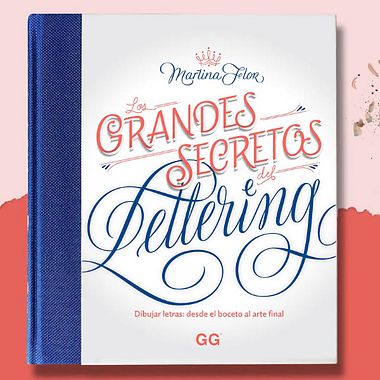 'Los grandes secretos del lettering', de Martina Flor, en español