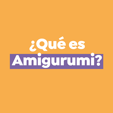  ¿Qué es el amigurumi y qué necesito para empezar desde cero?