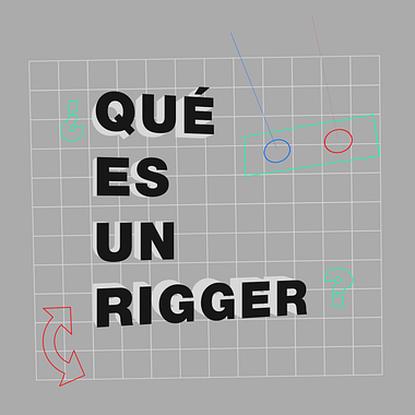 ¿Qué es un rigger? Descubre a los profesionales detrás de los efectos especiales