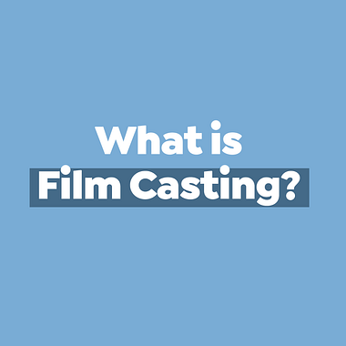 What is Film Casting?