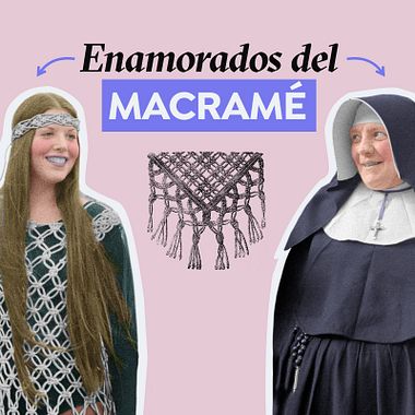 Historia del macramé: desde los tejedores árabes hasta la moda Coachella